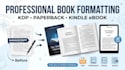 do book formatting, kdp book publishing, paper back, kindle ebook formatting