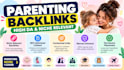 build high da parenting backlinks with niche guest posts