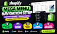 shopify mega menu navigation setup custom header mobile menu theme customization