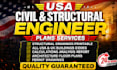 be your civil and structural engineer