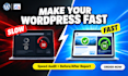 fix slow wordpress website speed and improve performance