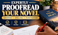 expertly proofread your novel