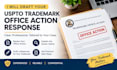 draft your uspto trademark office action response