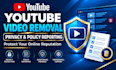 remove youtube video ,unwanted video ,delete bad  channel