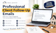 write professional real estate client follow up emails