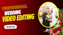 edit romantic wedding videos