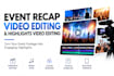 do event recap video editing and highlights video editing for events recaps