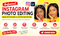 do instagram photo edit image retouching lightroom photo edit