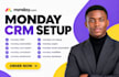 setup monday crm sales pipeline, automation, form setup, zapier and make