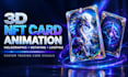 create 3d nft card animation and looping trading card visuals