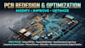 redesign, modify and optimize your existing pcb