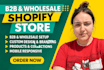 build a shopify b2b wholesale store for your business