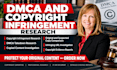 research dmca copyright infringement and copied content