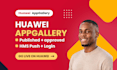 huawei appgallery publishing, huawei app upload, hms core integration android