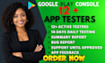 provide 12 tester google play testers android app testing beta testing