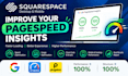 do squarespace speed optimization and google pagespeed insight