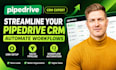streamline your pipedrive CRM, automate workflows