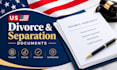 prepare and format US divorce and separation documents