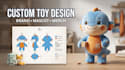 design custom plush toys and create manufacturing ready designs