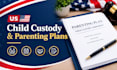 prepare child custody agreements and parenting plan documents