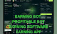 create fast earning software, best earning bot, legit earning app