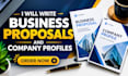write professional business proposals and company profiles