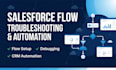 build and troubleshoot salesforce flows and CRM automation