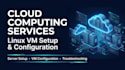 set up and configure linux virtual machines on the cloud