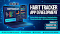develop your custom habit tracker app, routine building application, and product