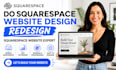 do squarespace website design, squarespace redesign, squarespace website expert
