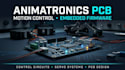 design animatronics pcb, control circuits, motion control and  firmware