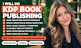 do KDP book publishing and KDP book formatting for amazon ready files
