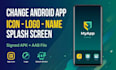 change your android app icon logo name and splash screen