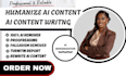 humanize ai content rewrite ai content proofread edit into natural human writing