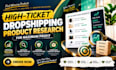create high ticket dropshipping shopify store product research website design