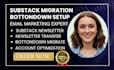 migrate substack newsletter subscribers archives to bottondown