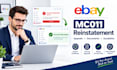 do ebay account reinstatement and remove mc011 suspension fast