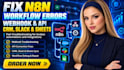 fix n8n workflow errors, webhook and API connections to CRM, slack and sheets