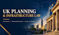 assist with UK planning and infrastructure law