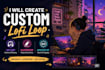 create custom lofi loop animation illustration and animated GIF