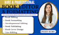 edit, format and proofread your fiction and non fiction book