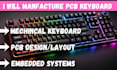 manufacture custom mechanical keyboards, covering pcb design, schematic design