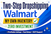 two step dropshipping on ebay  walmart  temu with my inventory
