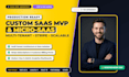 build custom saas web application, saas mvp, and micro saas