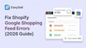 fix shopify google merchant center product feed issues