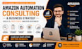 provide amazon automation consulting business strategy