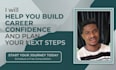 help you build career confidence and plan your next steps