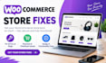 fix woo commerce store issues  checkout errors and wordpress bugs
