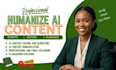 humanize ai content, ai content editing, rewrite ai content, proofreading