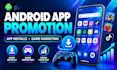 promote your android mobile app, game, and app installs